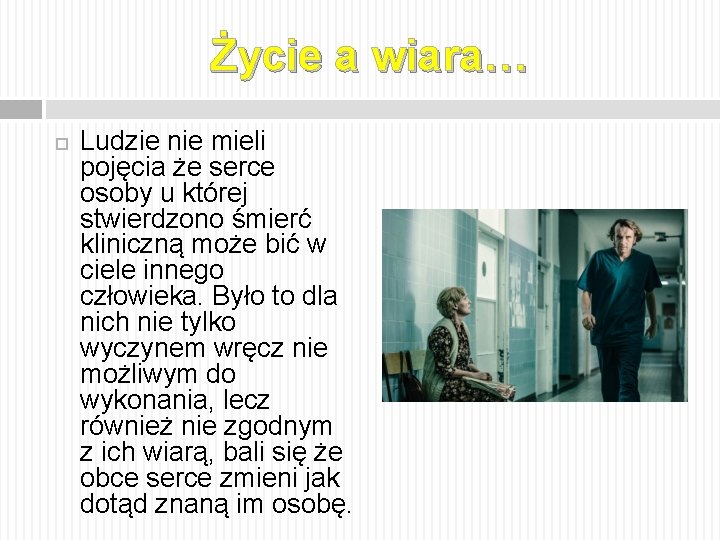 Życie a wiara… Ludzie nie mieli pojęcia że serce osoby u której stwierdzono śmierć