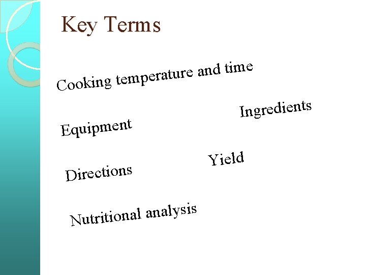 Key Terms e m i t d n a e r u t a