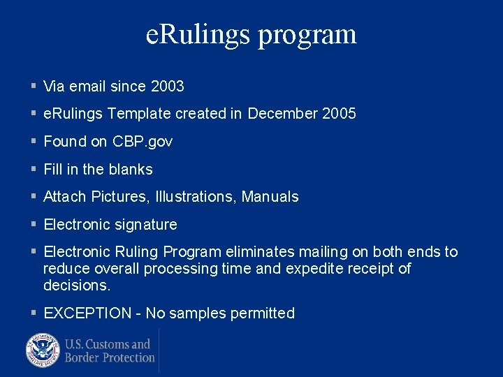 e. Rulings program § Via email since 2003 § e. Rulings Template created in