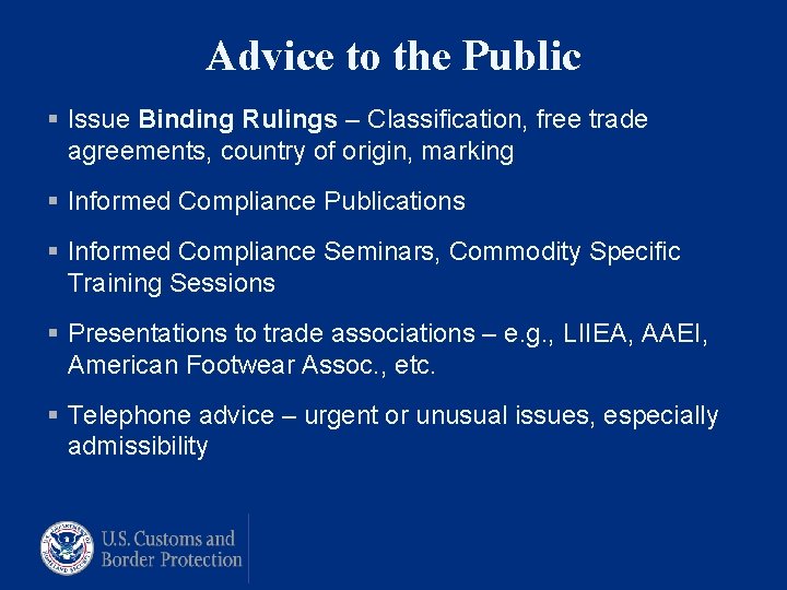 Advice to the Public § Issue Binding Rulings – Classification, free trade agreements, country