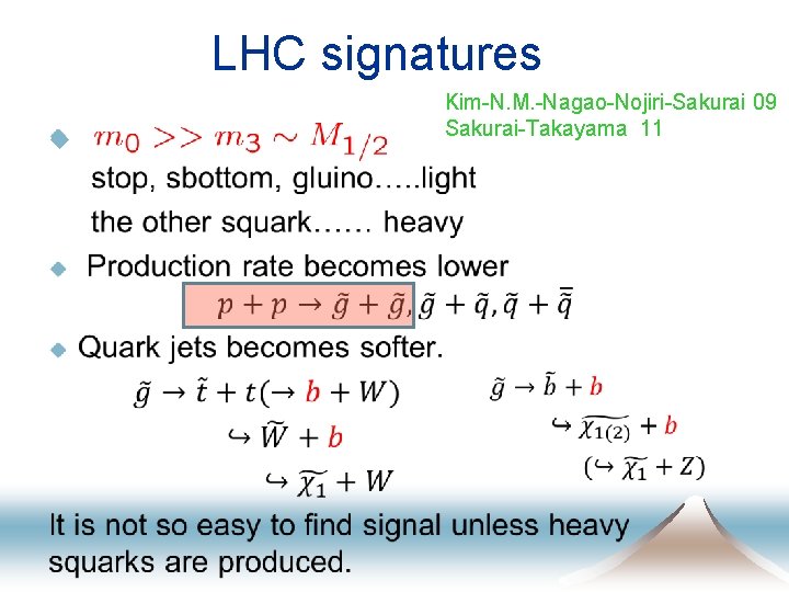 LHC signatures Kim-N. M. -Nagao-Nojiri-Sakurai 09 Sakurai-Takayama 11 u 