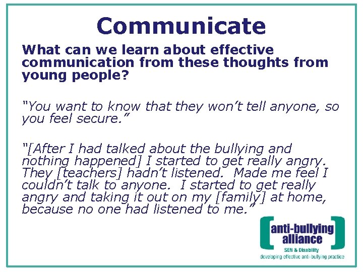 Communicate What can we learn about effective communication from these thoughts from young people?