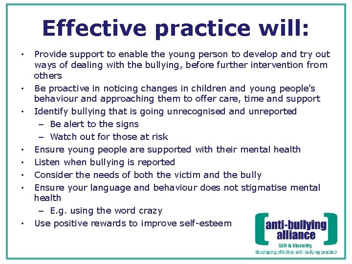 Effective practice will: • • Provide support to enable the young person to develop