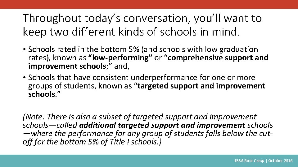 Throughout today’s conversation, you’ll want to keep two different kinds of schools in mind.