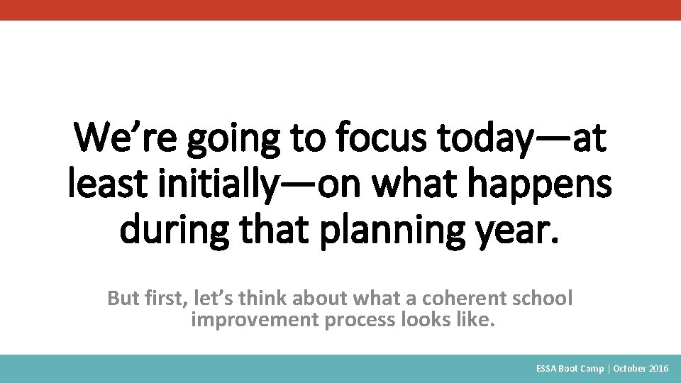 We’re going to focus today—at least initially—on what happens during that planning year. But