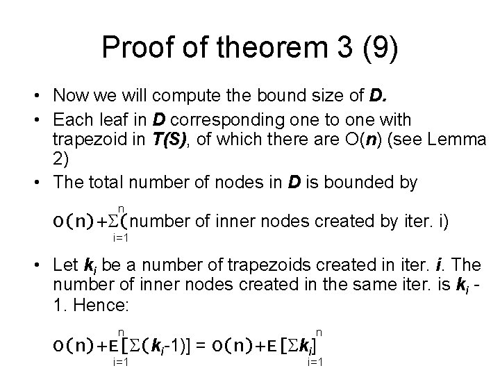 Proof of theorem 3 (9) • Now we will compute the bound size of
