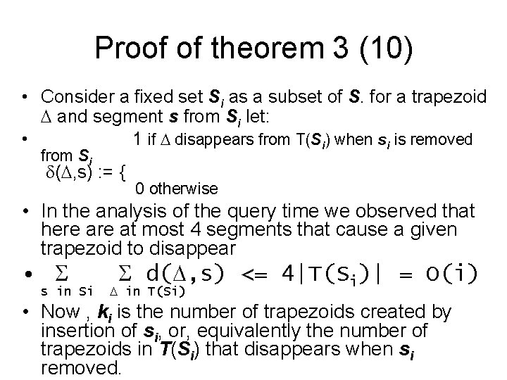 Proof of theorem 3 (10) • Consider a fixed set Si as a subset