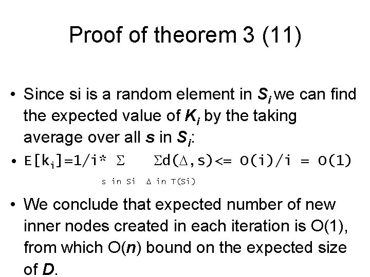 Proof of theorem 3 (11) • Since si is a random element in Si