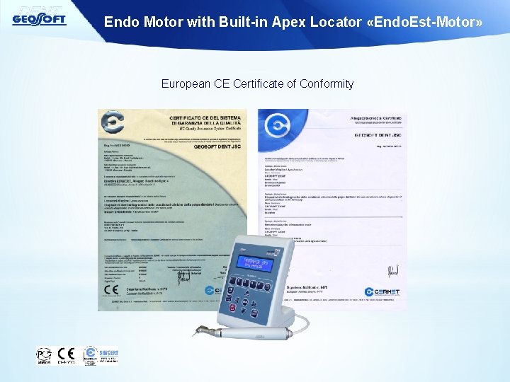 Endo Motor with Built-in Apex Locator «Endo. Est-Motor» European CE Certificate of Conformity 