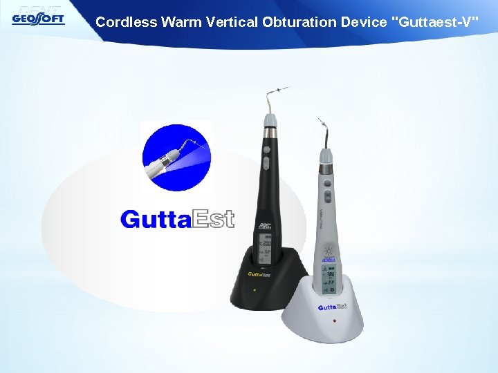 Cordless Warm Vertical Obturation Device "Guttaest-V" 