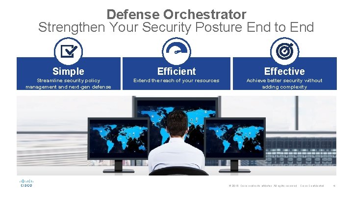 Defense Orchestrator Strengthen Your Security Posture End to End Simple Efficient Effective Streamline security