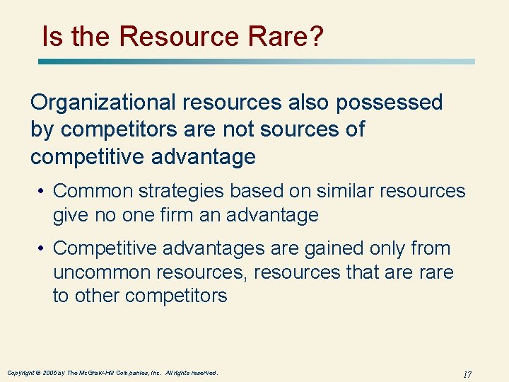 Is the Resource Rare? Organizational resources also possessed by competitors are not sources of