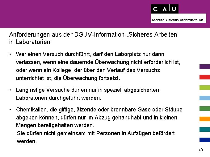 Anforderungen aus der DGUV-Information „Sicheres Arbeiten in Laboratorien • Wer einen Versuch durchführt, darf