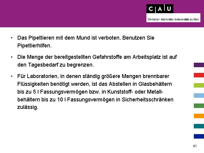  • Das Pipettieren mit dem Mund ist verboten. Benutzen Sie Pipettierhilfen. • Die