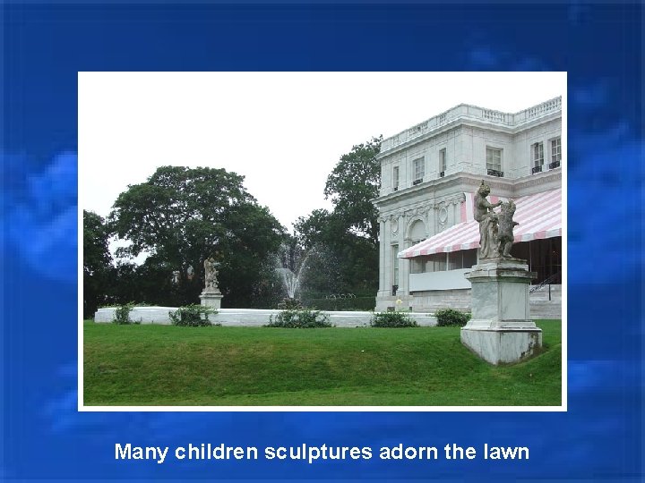 Many children sculptures adorn the lawn 