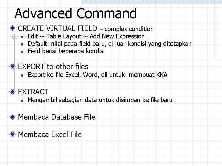 Advanced Command CREATE VIRTUAL FIELD – complex condition n Edit ~ Table Layout ~ Advanced Command CREATE VIRTUAL FIELD – complex condition n Edit ~ Table Layout ~