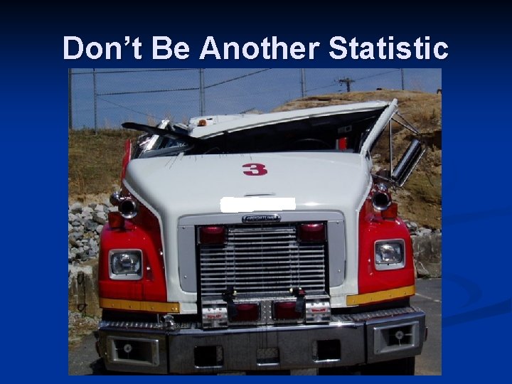 Don’t Be Another Statistic 