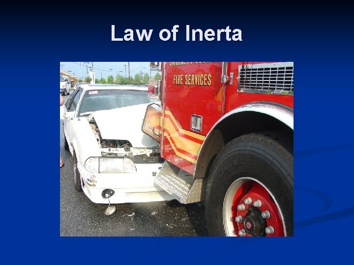 Law of Inerta 