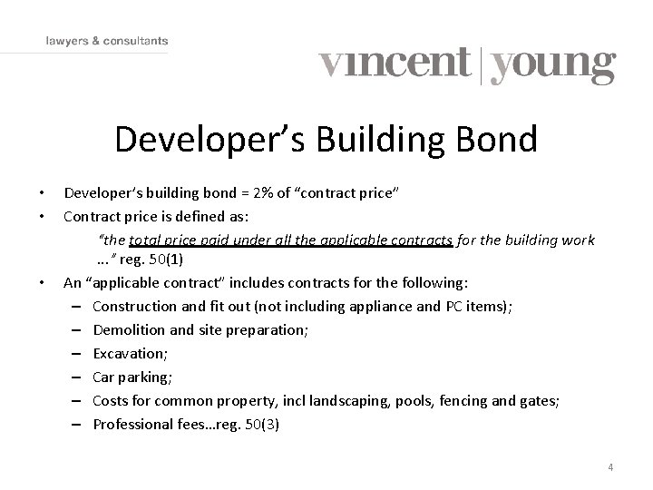 Developer’s Building Bond • • • Developer’s building bond = 2% of “contract price”