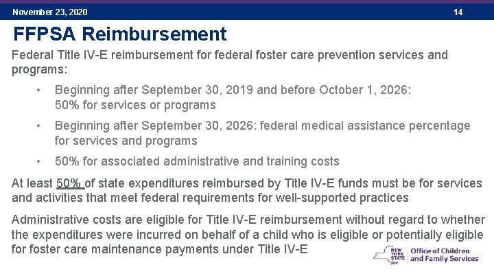 November 23, 2020 14 FFPSA Reimbursement Federal Title IV-E reimbursement for federal foster care