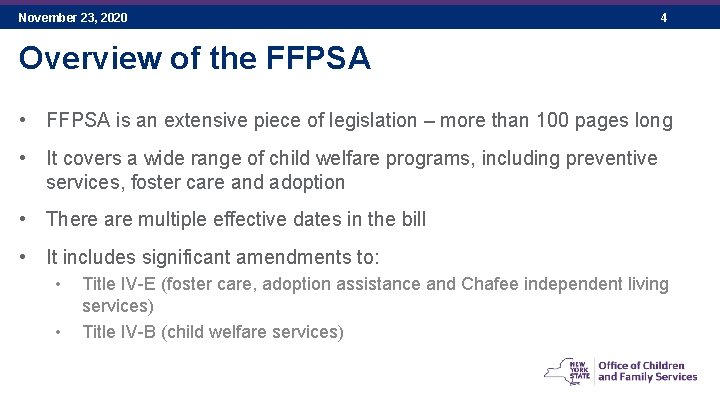 November 23, 2020 4 Overview of the FFPSA • FFPSA is an extensive piece