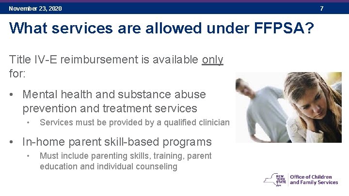 November 23, 2020 What services are allowed under FFPSA? Title IV-E reimbursement is available