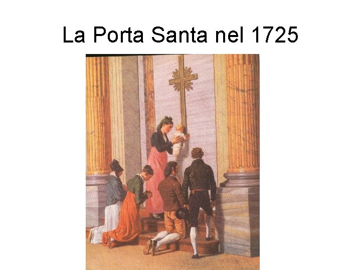 La Porta Santa nel 1725 