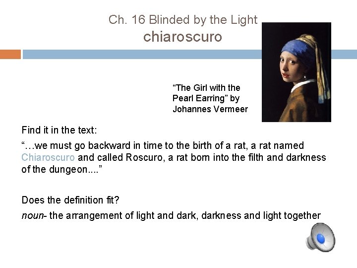 Ch. 16 Blinded by the Light chiaroscuro “The Girl with the Pearl Earring” by