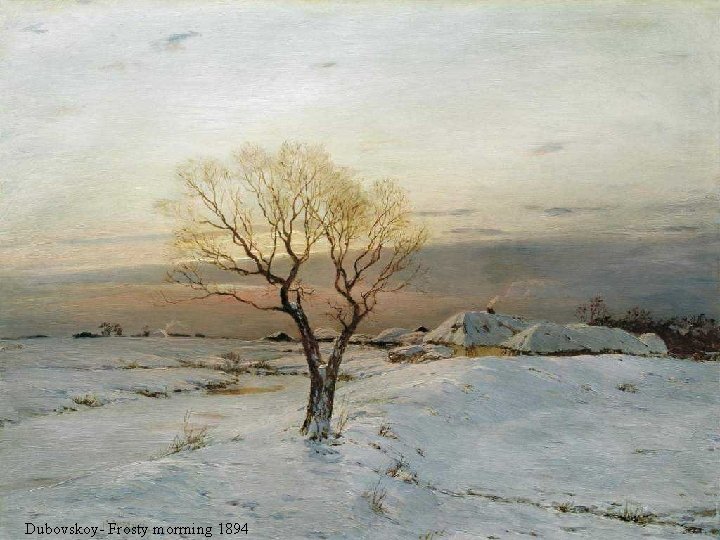 Dubovskoy- Frosty morrning 1894 