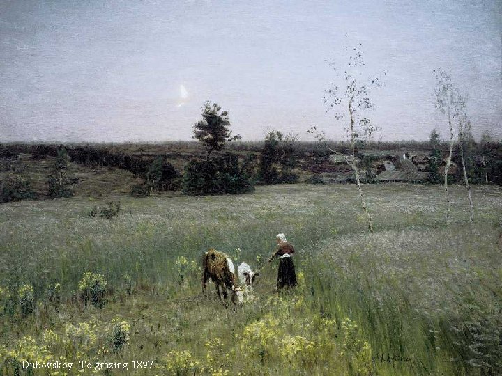 Dubovskoy- To grazing 1897 