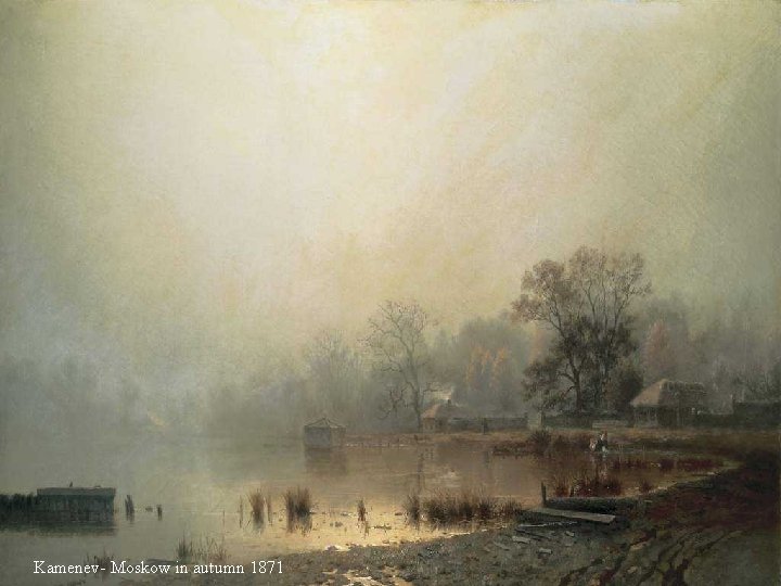 Kamenev- Moskow in autumn 1871 