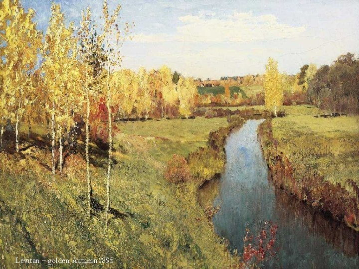 Levitan – golden Autumn 1895 