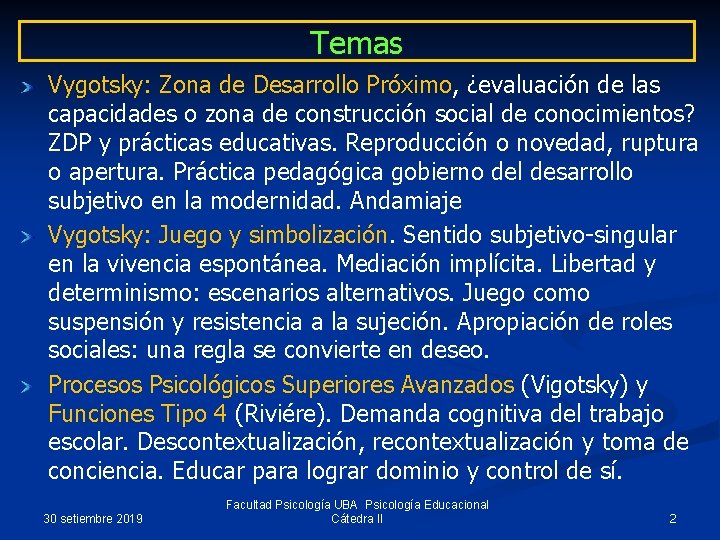 Temas Vygotsky: Zona de Desarrollo Próximo, ¿evaluación de las capacidades o zona de construcción