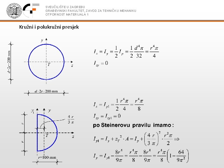 SVEUČILIŠTE U ZAGREBU GRAĐEVINSKI FAKULTET, ZAVOD ZA TEHNIČKU MEHANIKU OTPORNOST MATERIJALA 1 Kružni i