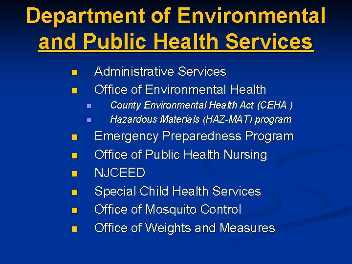 Department of Environmental and Public Health Services Administrative Services Office of Environmental Health n