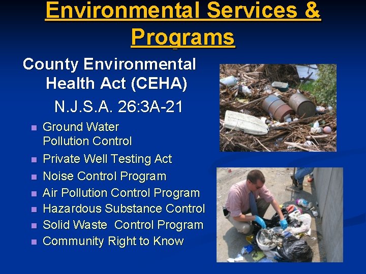 Environmental Services & Programs County Environmental Health Act (CEHA) N. J. S. A. 26: