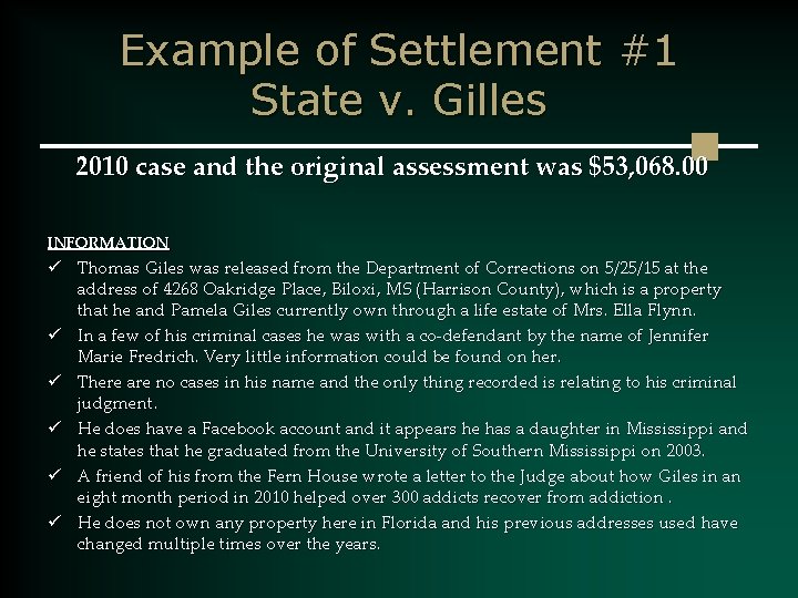 Example of Settlement #1 State v. Gilles 2010 case and the original assessment was