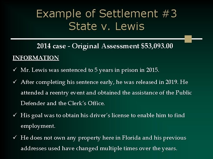 Example of Settlement #3 State v. Lewis 2014 case - Original Assessment $53, 093.