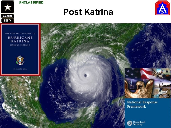UNCLASSIFIED Post Katrina NC JFLCC / USARNORTHBriefto. Attache. 2 Nov 15 5 UNCLASSIFIED 