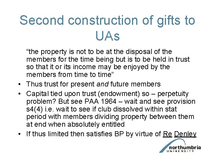 Second construction of gifts to UAs “the property is not to be at the