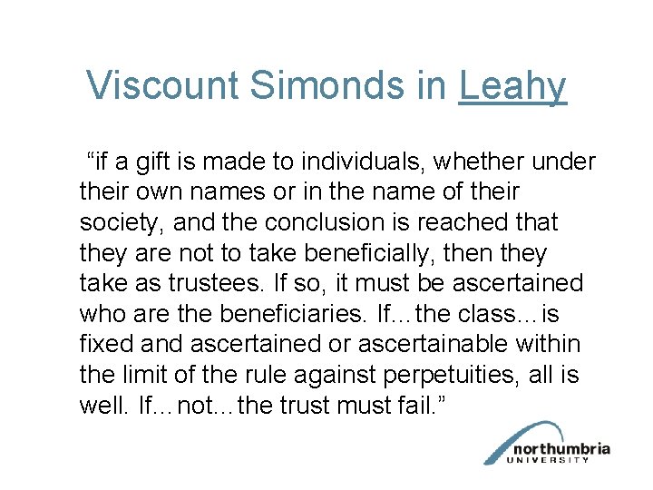 Viscount Simonds in Leahy “if a gift is made to individuals, whether under their