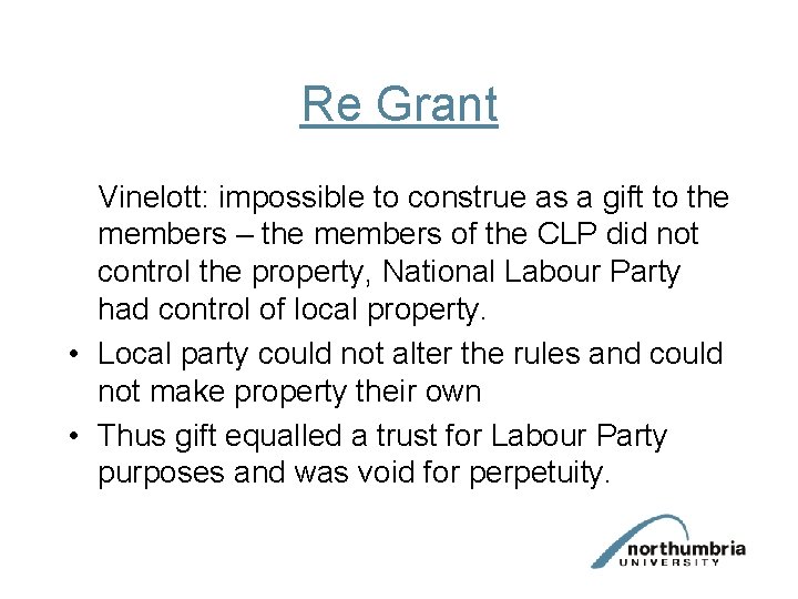 Re Grant Vinelott: impossible to construe as a gift to the members – the