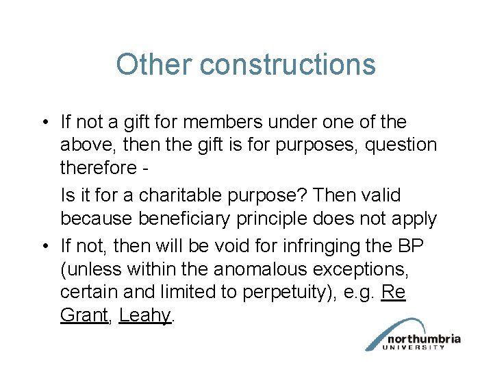 Other constructions • If not a gift for members under one of the above,