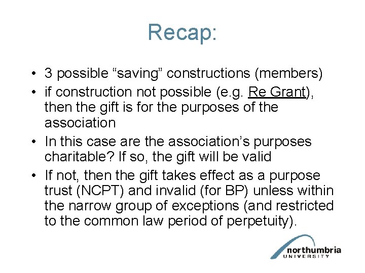 Recap: • 3 possible “saving” constructions (members) • if construction not possible (e. g.