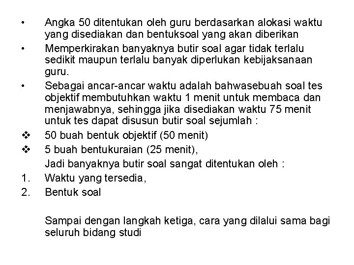  • • • v v 1. 2. Angka 50 ditentukan oleh guru berdasarkan