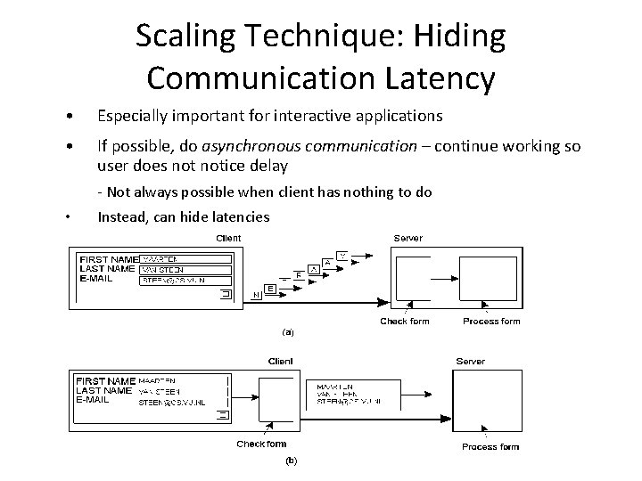 Scaling Technique: Hiding Communication Latency • Especially important for interactive applications • If possible,