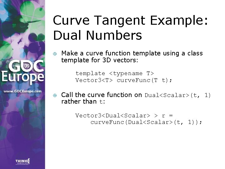 Curve Tangent Example: Dual Numbers > Make a curve function template using a class Curve Tangent Example: Dual Numbers > Make a curve function template using a class