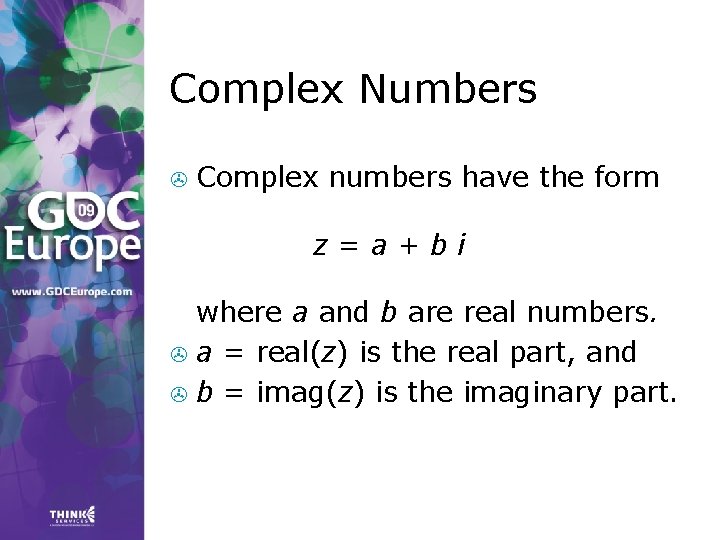Complex Numbers > Complex numbers have the form z=a+bi where a and b are Complex Numbers > Complex numbers have the form z=a+bi where a and b are