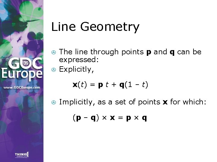 Line Geometry > > The line through points p and q can be expressed: Line Geometry > > The line through points p and q can be expressed:
