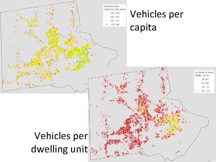 Vehicles per capita Vehicles per dwelling unit 